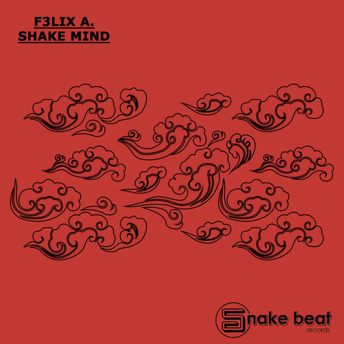 F3LIX A. - Shake Mind EP [SBD199]